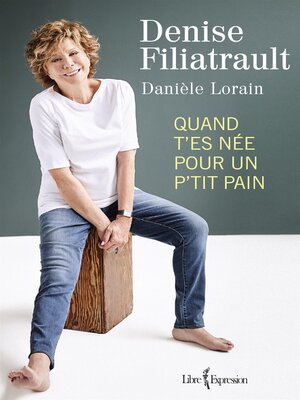 cover image of Quand t'es née pour un p'tit pain